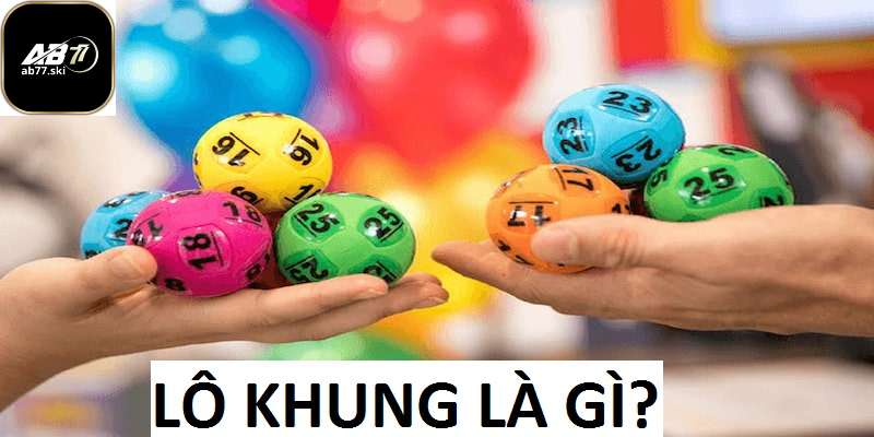 Khái niệm về nuôi lô khung hay tại ab77